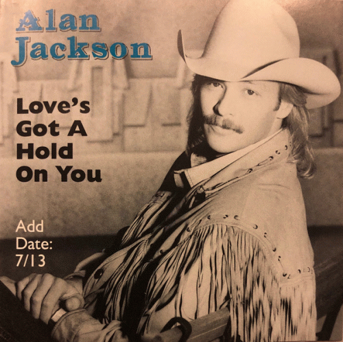 Alan Jackson : Love's Got a Hold on You